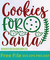 Cookies For Santa 01 Free Designs Svg Esp Png Dxf For Cricut Movie Design Bundles