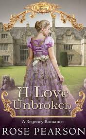 A Love Unbroken Landon House 3 By Rose Pearson