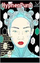 Amazon.com: HyphenPunk Spring 2024 (HyphenPunk Magazine) eBook : Weaver,  Minerva, Therrien, LM, Sommerberg, Katlina, Lumpkin, Dori, Linardos, Akis,  Lenz, C, Hoskin, Rik, Brook, Vera, Bacon, Jasen: Kindle Store