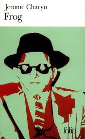 Frog de Jerome Charyn