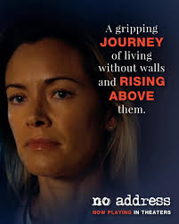There is a movie that you must watch! It is called NO ADDRESS, No Address  Movie It is about homelessness, the struggles, the adversities, poverty and  perseverance of an individual. It was