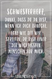 Schwesterherz Danke Dass Du Da Bist Wenn Ich Dich Brauche Egal Wie Oft Wir Streiten Du Bist Einer Der Wichtigsten Menschen Fur Mich Visual Statements Spruche Geschwisterliebe Schwester Zitate Schwesterliebe Spruche