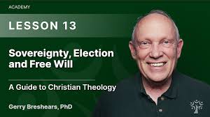 Sovereignty, Election and Free Will