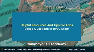 Marks in the civil services examination. Helpful Resources For Atlas Based Questions In Upsc Exam