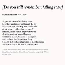 Read Do You Still Remember Falling Stars By Rainer Maria Rilke To Marvel At Your Love With And For Your Partner Poetry Words Rilke Poems Writing Poetry