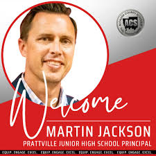 Martin Jackson returns to Autauga County Schools as the newest Prattville  Junior High School Principal, effective July 1. As a 1998 graduate of  Prattville High School and previous administrator in several of