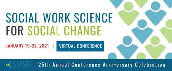 Sswr Society For Social Work And Research 2021 Conference