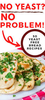 Here S A Huge Collection Of Bread Recipes To Get You Baking Bread Even If You Don T Have Yeast Or Can T Have Yea In 2020 Yeast Free Breads Homemade Pita Bread Recipes