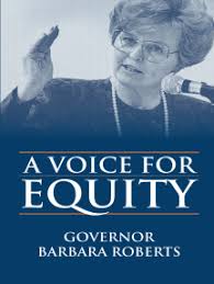 A Voice for Equity by Barbara K. Roberts (Ebook)