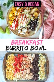 Sheet Pan Vegan Breakfast Burrito Bowl Easy Protein Packed Music Munchies Recipe Vegan Breakfast Easy Vegan Breakfast Burrito Vegetarian Breakfast