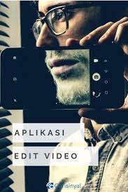 10 Aplikasi Edit Video Terbaik Di Smartphone Android Aplikasi Video Smartphone