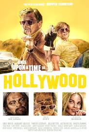 Following a bts look at once upon a time in hollywood , we now have a look at the first poster for quentin tarantino 's ninth film. Once Upon A Time In Hollywood 2019 Posterspy