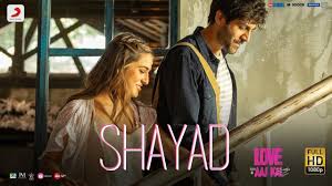 Shayad Love Aaj Kal 2 Kartik Sara Arushi Pritam Arijit Singh Lyrics In Hindi In 2020 Bollywood Movie Songs Latest Bollywood Songs Bollywood Songs