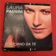E ritorno da te / volveré junto a ti una storia che vale / dos historias iguales Laura Pausini Greatest Hits Album