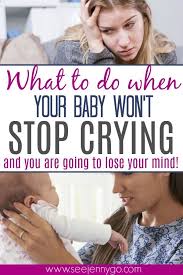 How Not To Lose Your Mind With A Crying Baby See Mama Go Baby Wont Stop Crying Baby Crying Baby Massage