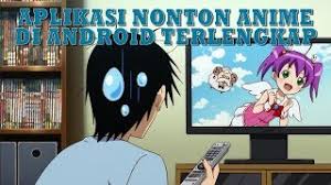 Kehadiran aplikasi nonton anime dengan fitur lengkap dan gratis menjadi jawaban bagi penggemar genre ini. Aplikasi Nonton Anime Sub Indo Terlengkap Di Android Youtube