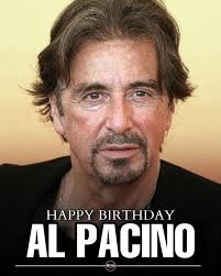 Happy 85th Birthday to the great Italian American actor Al Pacino! 🎂