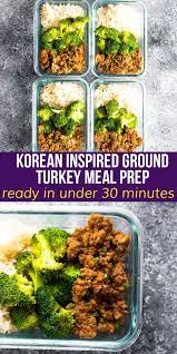 Korean Inspired Ground Turkey Meal Prep Recipe In 2021 Ground Turkey Meal Prep Turkey Recipes Meals