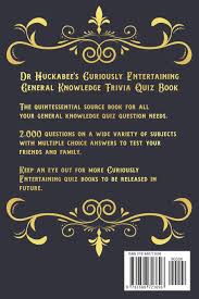 A) fruit b) vegetable c) herb d) spice 2. Dr Huckabee S Curiously Entertaining General Knowledge Trivia Quiz Book 2 000 Multiple Choice Gk Questions Amazon Es Huckabee Dr Libros En Idiomas Extranjeros