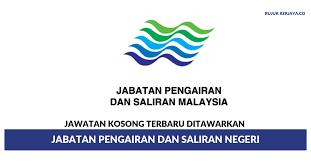 Jabatan pengairan dan saliran, malaysia. Jawatan Kosong Terkini Jabatan Pengairan Dan Saliran Negeri Kerja Kosong Kerajaan Swasta