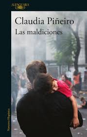 Maybe you would like to learn more about one of these? Las Maldiciones Claudia Pineiro Primer Capitulo Megustaleer Alfaguara