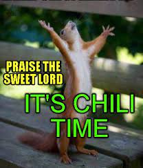 Deep impact animes wallpapers attack. Meme Creator Funny Praise The Sweet Lord It S Chili Time Meme Generator At Memecreator Org