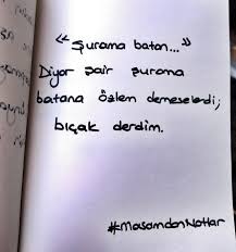 Surama Batan Diyor Sair Surama Batana Ozlem Demeselerdi Bicak Derdim Sozler Anlamlisozler Guzelsozle Ozlu Sozler Ilahm Veren Alintilar Bff Sozleri