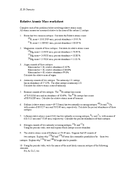 Electrons are much smaller than protons and neutrons, so their mass isn't factored into the calculation. Relative Atomic Mass Worksheet And Answers Atomic Mass Unit Isotope