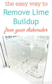 Otherwise, you may need to repair the . Clean Your Dishwasher Remove Hard Water Deposits Mom 4 Real