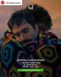 O longa-metragem “Apenas Coisas Boas”, de Daniel Nolasco (diretor de Vento  Seco, 2020 e Mr. Leather, 2019) foi selecionado para a Mostra Competitiva  Brasileira da 14ª edição do Olhar de Cinema –