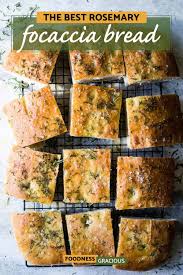 If there is a basket of bread at the table that has both a loaf of bread and focaccia, the focaccia is the first to get assaulted. The Best Rosemary Focaccia Bread Foodness Gracious