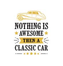 Are you getting your first car? Vintage Car Quotes Vector Images Over 490