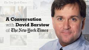 A Conversation with David Barstow of the New York Times