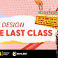 Life Design: The Last Class
