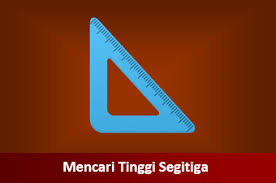 Hitung dasar dan tinggi segitiga. Mencari Tinggi Segitiga Jika Diketahui Luas Dan Alas