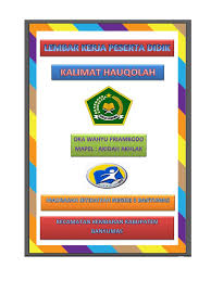 Kalimat hauqolah merupakan salah satu amal salih yang berpahala abadi. Lembar Kerja Peserta Didik Kalimat Hauqolah New