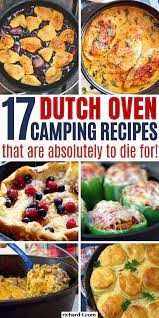 17 Dutch Oven Camping Recipes For Your Next Trip Dutch Oven Camping Recipes Camping Food Campfire Food