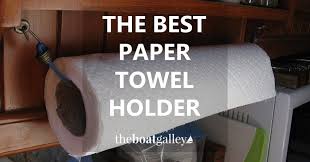 Maybe you would like to learn more about one of these? The Best Paper Towel Holder The Boat Galley