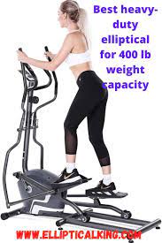 Best Heavy Duty Elliptical For 400 Lb Weight Capacity In 2021 Elliptical Machine Exercise Machines For Home Biking Workout