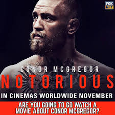 Conor McGregor has a movie coming out next month about his rise as a  superstar. Will you go see 'Notorious'? via UFC