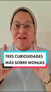 Tres Curiosidades Sobre las Monjas que No Sabías