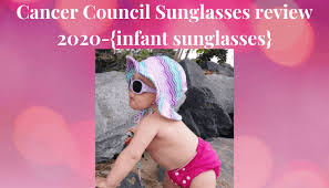 There is something for everyone in the. Cancer Council Sunglasses Review 2020 Infant Sunglasses Justcutebabyclothes Com