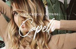 Anche con le fasce per capelli è possibile ottenere onde morbide da spiaggia da far invidia a chiunque! Tutorial Facile Come Fare Onde Morbide E Capelli Mossi Effetto Naturale Trend And The City