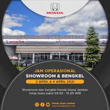 Jam 1 baru buka lagi. Jam Operasional Tanggal 2 4 April 2021 Honda Istana Jember Dealer Showroom Resmi Honda Mobil
