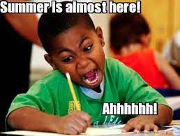 Meme Creator Funny Summer Is Almost Here Ahhhhhh Meme Generator At Memecreator Org