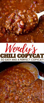 Wendy S Chili Copycat Dinner Then Dessert