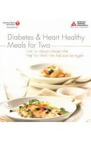 It is okay to use some fat when cooking, but don't overdo it. Buy Diabetes And Heart Healthy Meals For Two Over 170 Delicious Recipes That Help You Both Eat Well And Eat Right Book American Diabetes Association 1580403050 9781580403054 Sapnaonline Com India