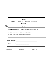 Terima kasih kepada semua kerana sentiasa menyokong cikgu ayu untuk teruskan berkongsi pelbagai bahan pendidikan disini. Soalan Pjk Pendidikan Kesihatan Tahun 6 Ujian 1 Bulan Mei 2018 1 Doc