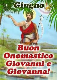 Buona Giornata Oggi E Sangiovannibattista Auguri Di Buono Onomastico Chi Porta I Nome Giovanni Giovanna Buon Onomastico Onomastico Citazioni Divertenti