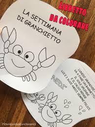 La Settimana Di Granchietto Il Libretto Da Colorare Per Imparare I Giorni Della Settimana Le Idee Della Scuola Progetti Di Lavoretti Per Bambini Attivita Per Bambini Di 3 Anni